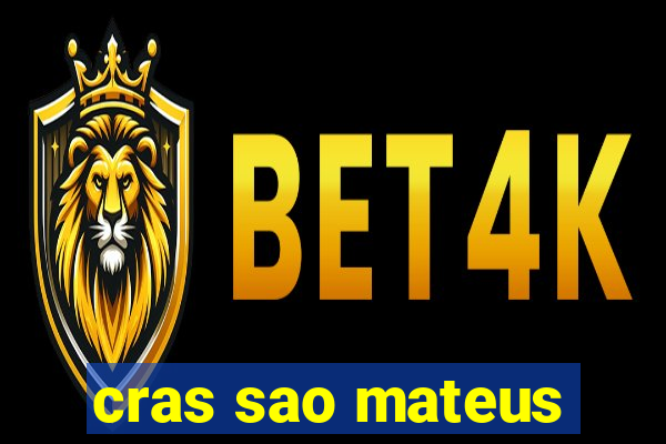 cras sao mateus